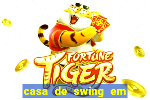 casa de swing em porto seguro