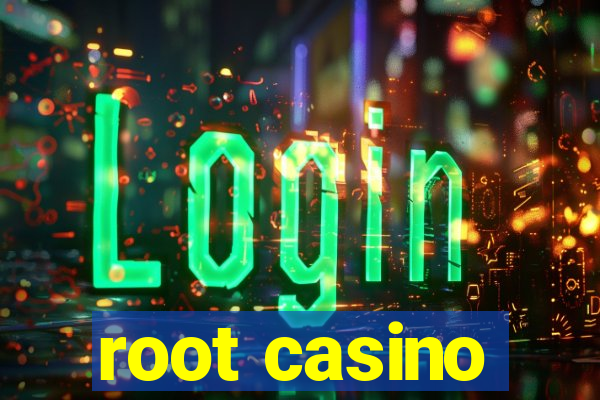 root casino