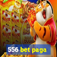 556 bet paga