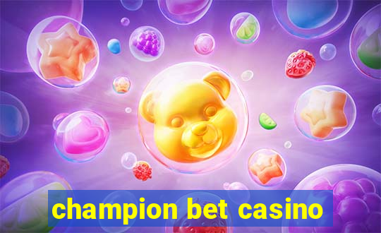 champion bet casino