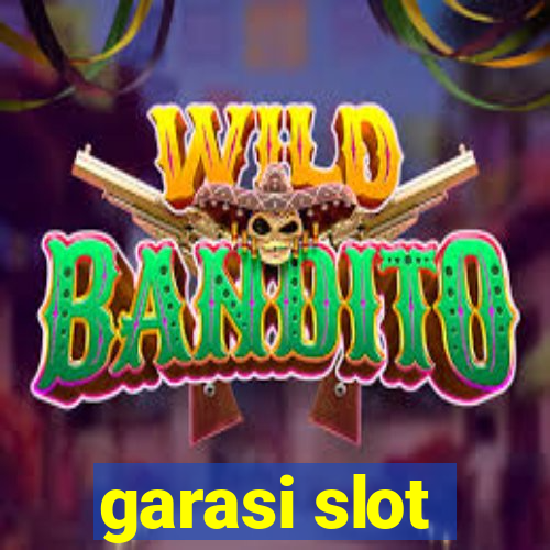 garasi slot