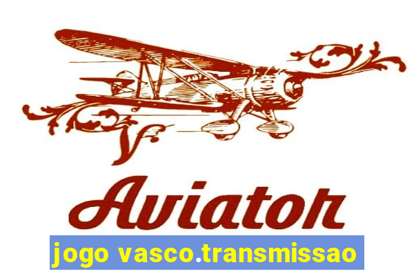 jogo vasco.transmissao