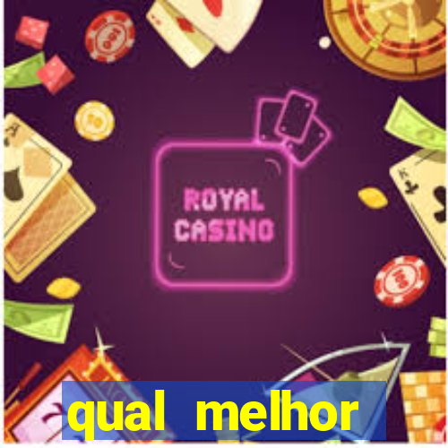 qual melhor plataforma do fortune tiger