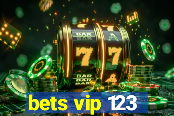 bets vip 123