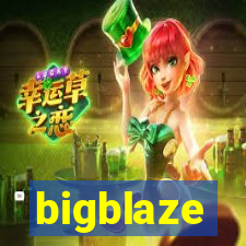 bigblaze