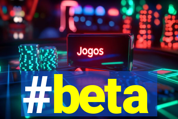 #beta