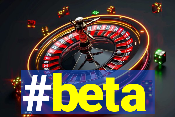 #beta