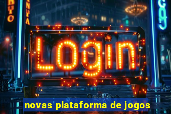 novas plataforma de jogos