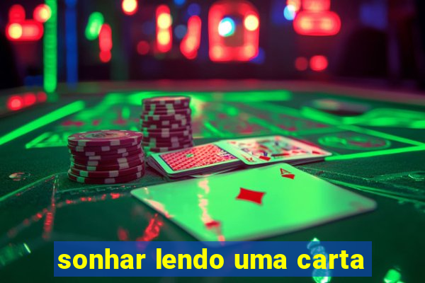 sonhar lendo uma carta