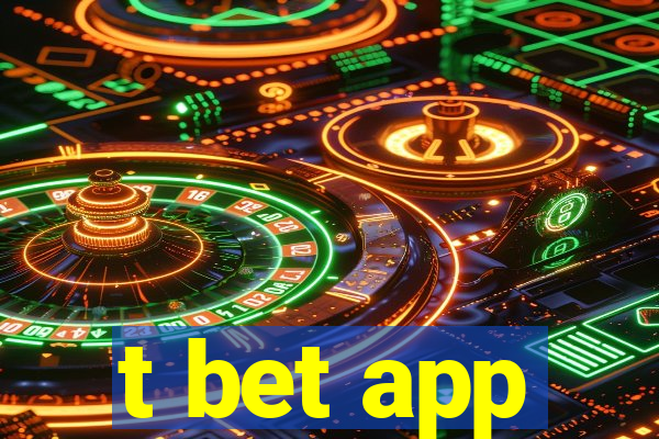 t bet app