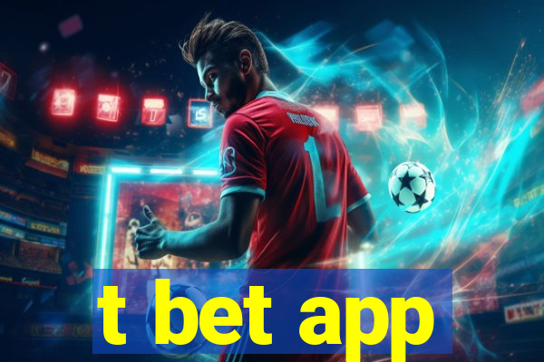 t bet app