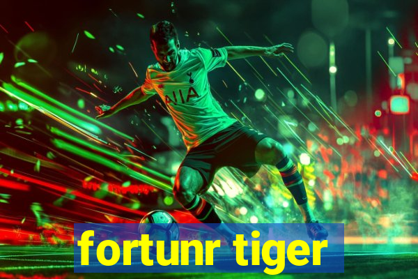 fortunr tiger