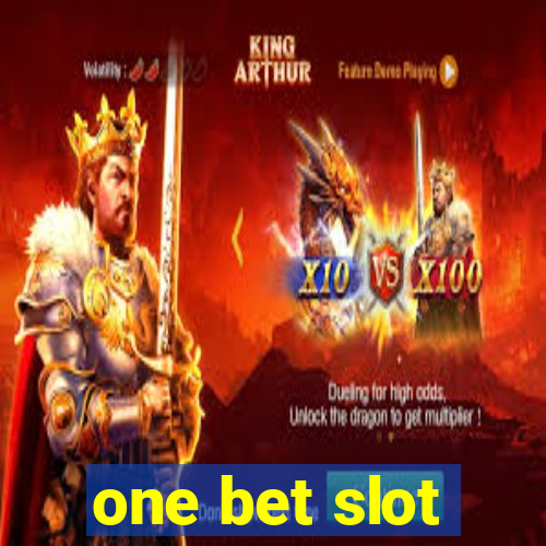 one bet slot