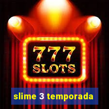 slime 3 temporada