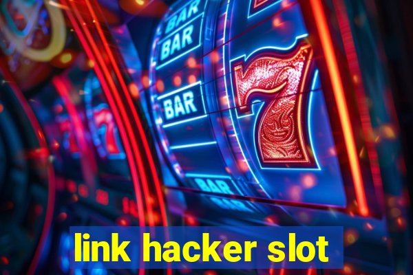 link hacker slot