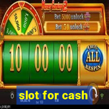 slot for cash