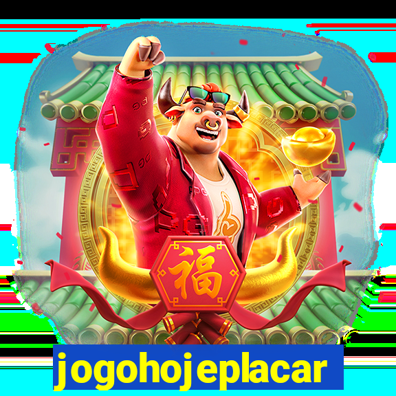 jogohojeplacar