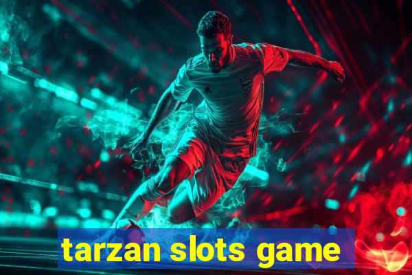 tarzan slots game