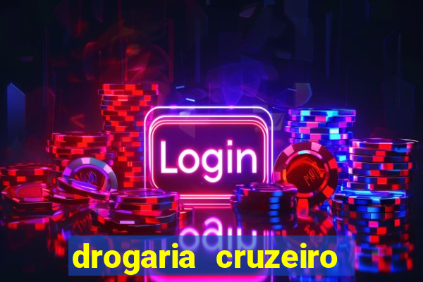 drogaria cruzeiro do sul