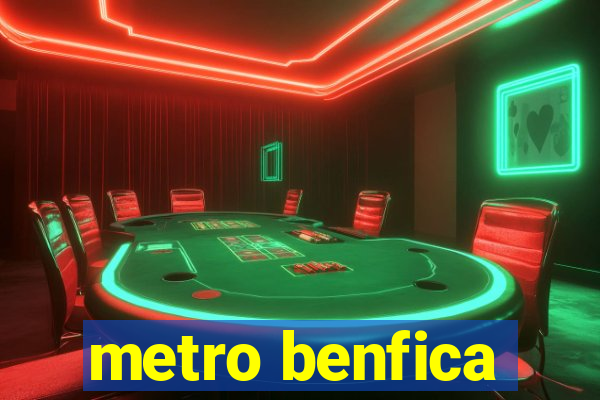 metro benfica