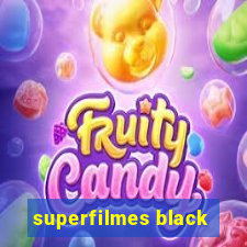 superfilmes black