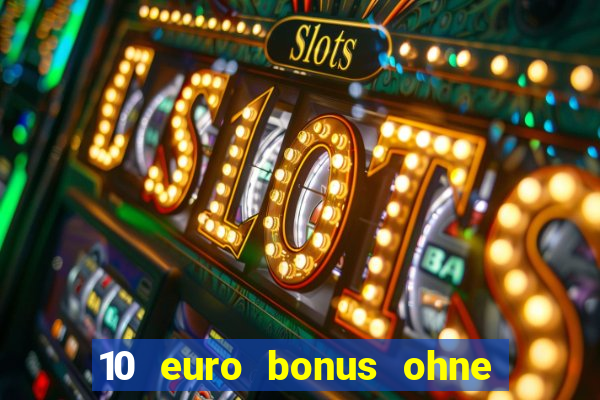 10 euro bonus ohne einzahlung syndicate casino