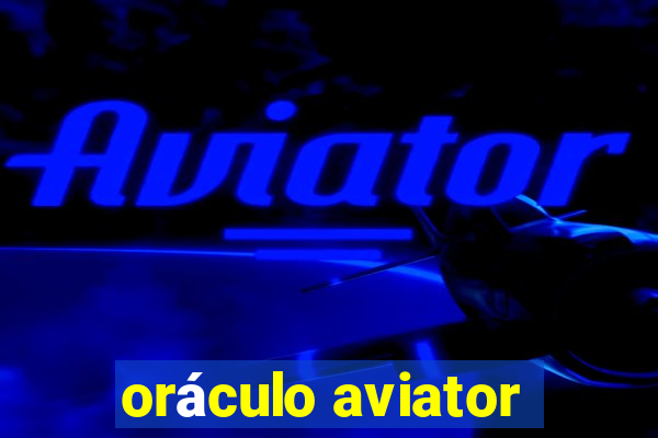 oráculo aviator