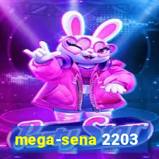 mega-sena 2203