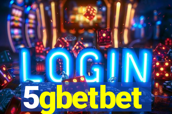 5gbetbet