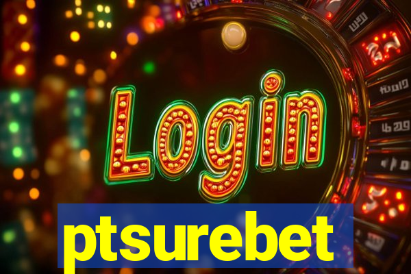 ptsurebet