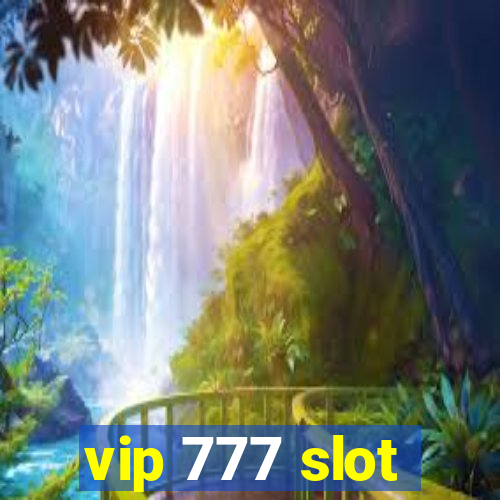 vip 777 slot