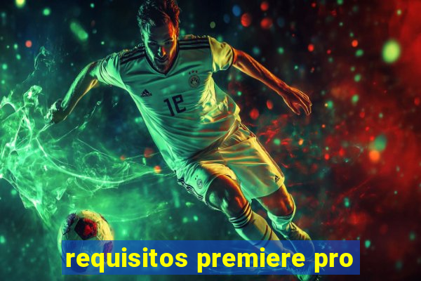 requisitos premiere pro