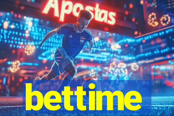 bettime