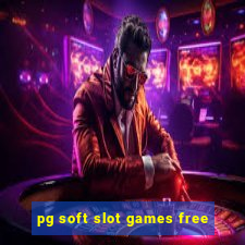 pg soft slot games free