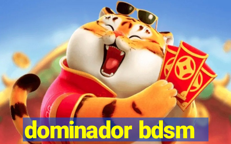 dominador bdsm