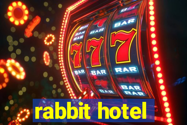 rabbit hotel