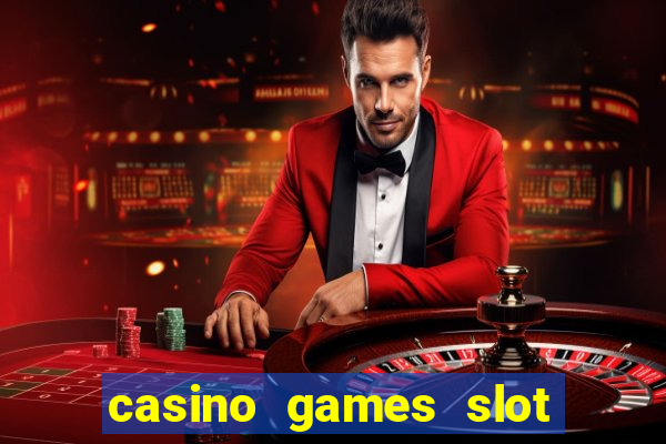 casino games slot machines free