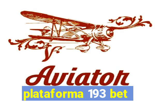 plataforma 193 bet