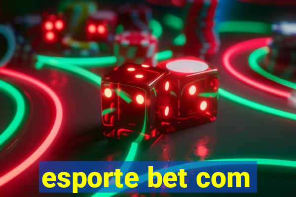 esporte bet com