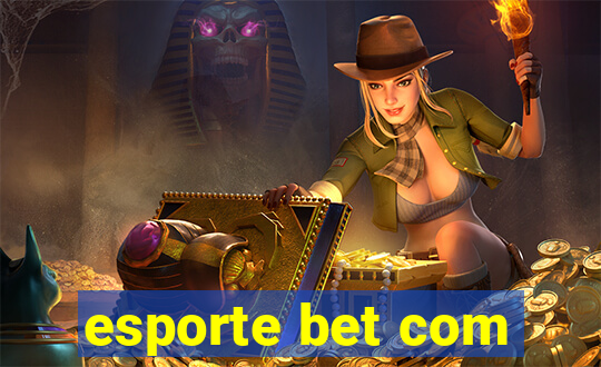 esporte bet com