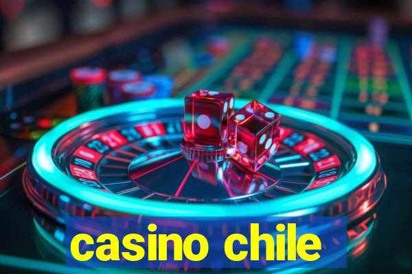 casino chile