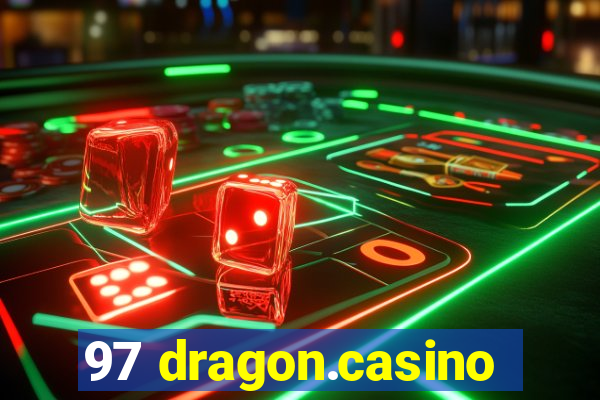 97 dragon.casino