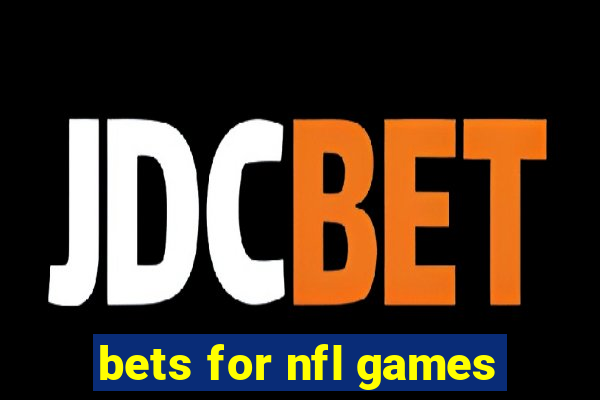 bets for nfl games