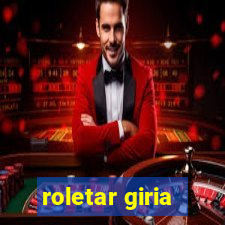 roletar giria