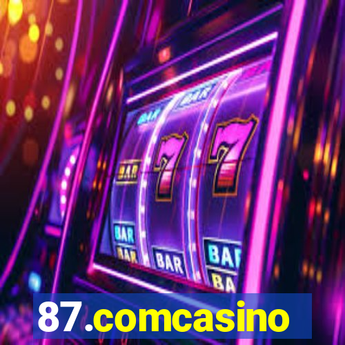 87.comcasino