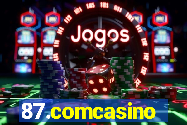 87.comcasino