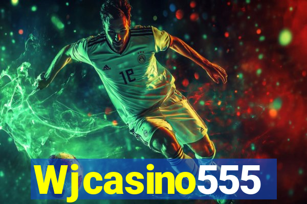 Wjcasino555