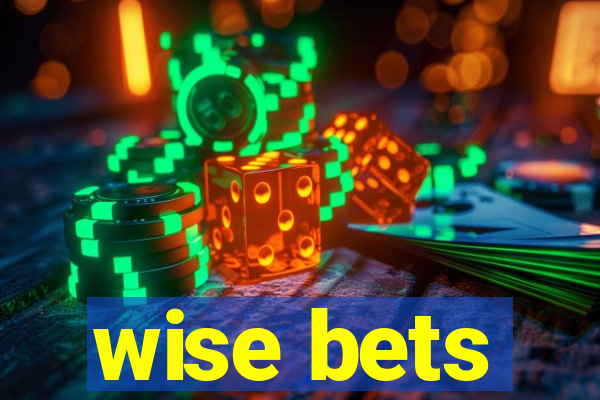 wise bets