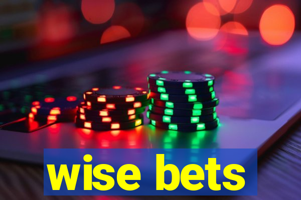 wise bets