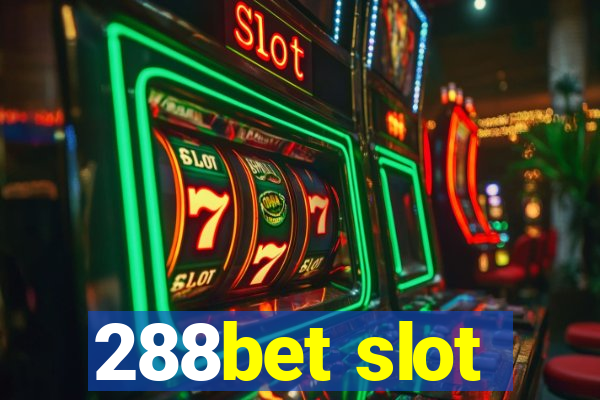 288bet slot